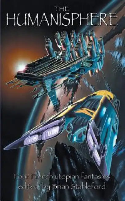 The Humanisphere by Brian Stableford, Paul Adam, Victor Considerant