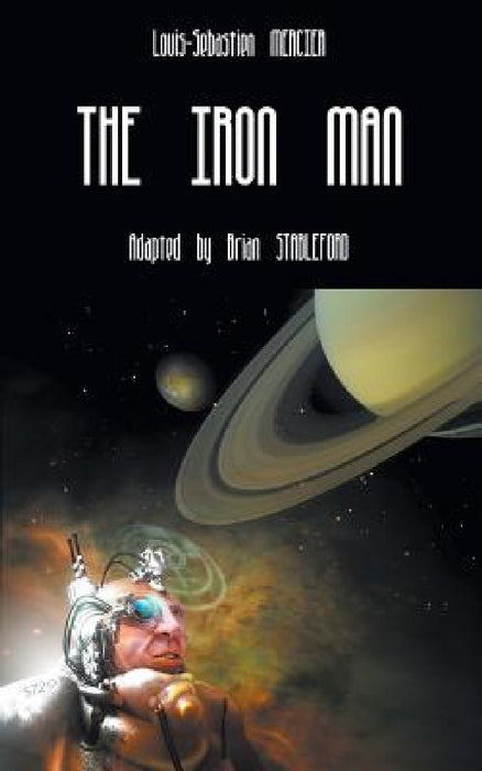 The Iron Man by Louis-Sebastien Mercier, Brian Stableford