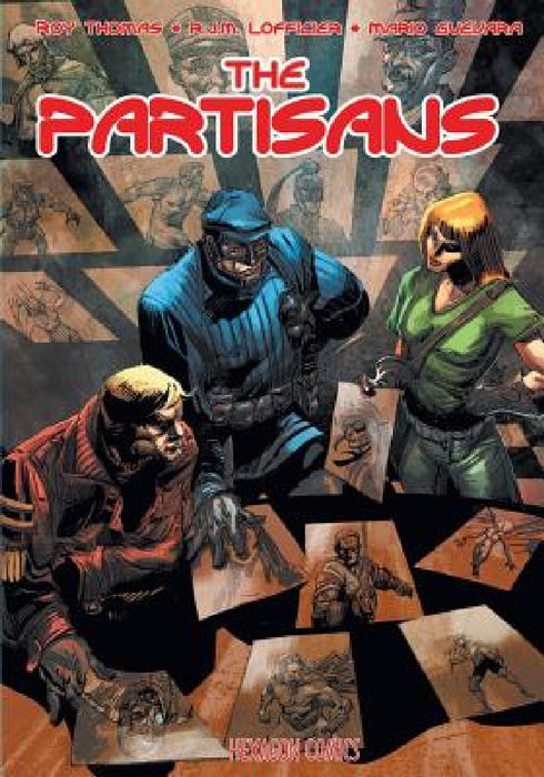 The Partisans by Roy Thomas, Jean-Marc Lofficier, Mario Guevara