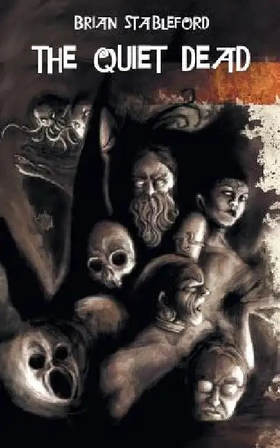 The Quiet Dead by Brian Stableford