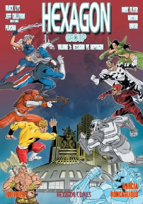 Hexagon Group (Volume 2): Hexagon vs. Heptagon by Jean-Marc Lofficier
