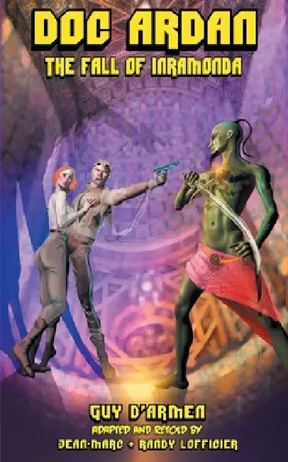 Doc Ardan: The Fall of Inramonda by Guy D'Armen