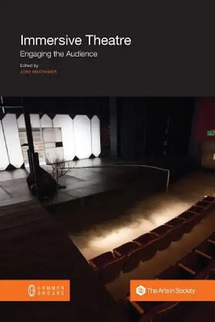 Immersive Theatre: Engaging the Audience by Josh Machamer