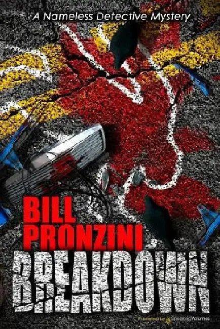 Breakdown: Nameless Detective by Bill Pronzini