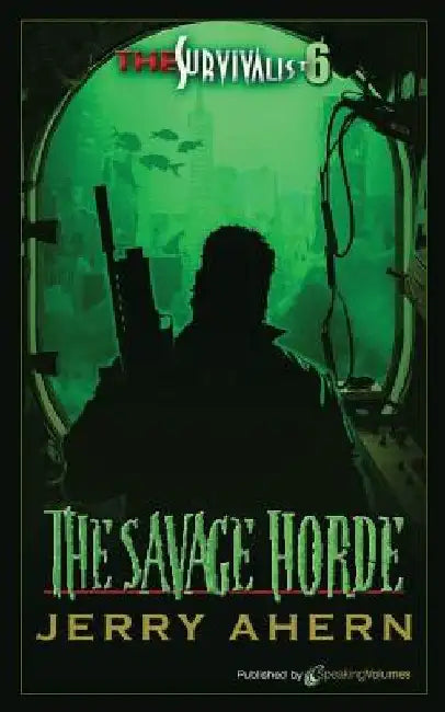 The Savage Horde: The Survivalist by Jerry Ahern