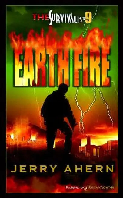 Earth Fire: Survivalist by Jerry Ahern