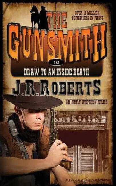 Draw to an Inside Death by J. R. Roberts