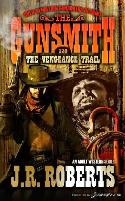 The Vengeance Trail by J. R. Roberts