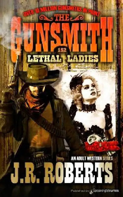 Lethal Ladies by J. R. Roberts