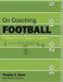 On Coaching Football: A Resource and Guide for Coaches by Thomas A. Dean, Paul J. Emrick
