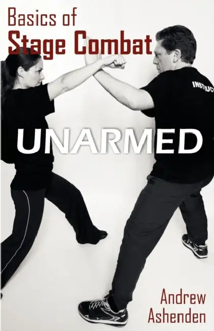 Basics of Stage Combat: Unarmed by Andrew Ashenden