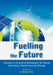 Fuelling the Future: Advances in Science and Technologies for Energy Generation, Transmission and Storage by A. Mendez-Vilas