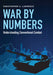 War by Numbers: Understanding Conventional Combat by Christopher A. Lawrence