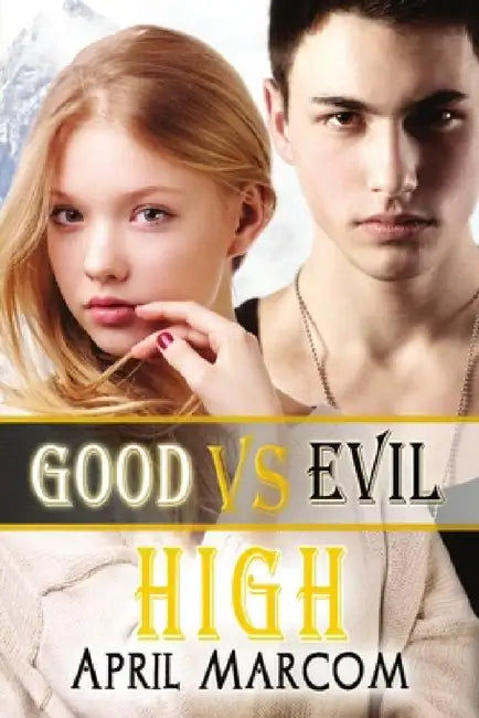 Good Vs Evil High by April Marcom