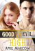 Good Vs Evil High by April Marcom