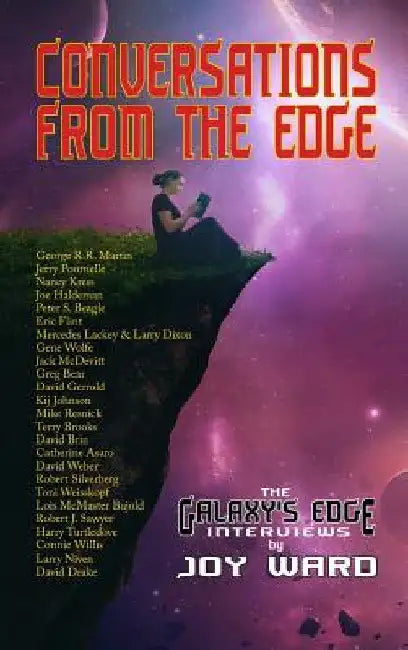 Conversations from the Edge: The Galaxy's Edge Interviews by Joy Ward