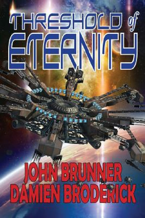 Threshold of Eternity by John Brunner, Broderick Damiem