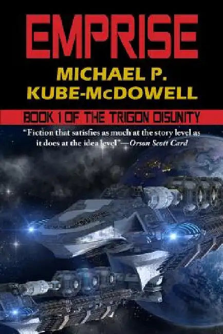 Emprise: The Trigon Unity Book 1 by Michael P. Kube-McDowell