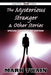 The Mysterious Stranger & Other Stories (Large Print Edition) by Mark Twain