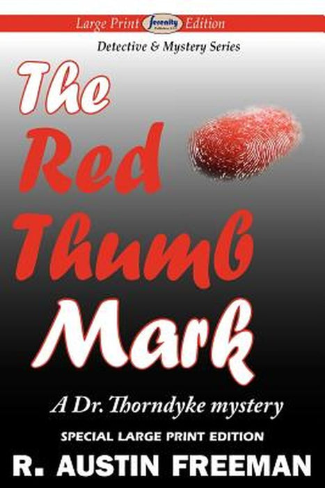 The Red Thumb Mark by Freeman, R. Austin