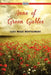Anne of Green Gables by Lucy Maud Montgomery