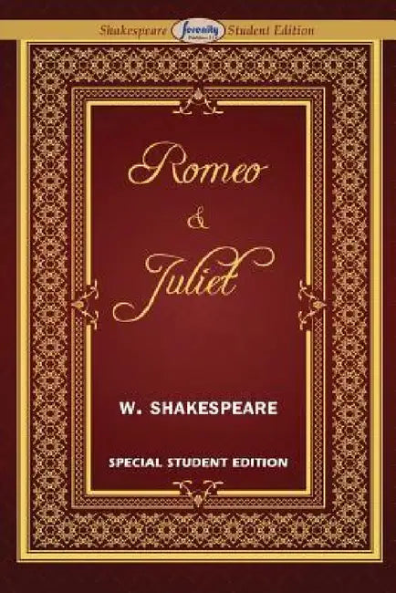Romeo and Juliet (Special Edition for Students) by William Shakespeare