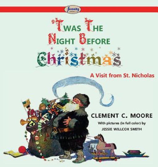 'Twas the Night before Christmas by Clement C. Moore, Jessie Willcox Smith