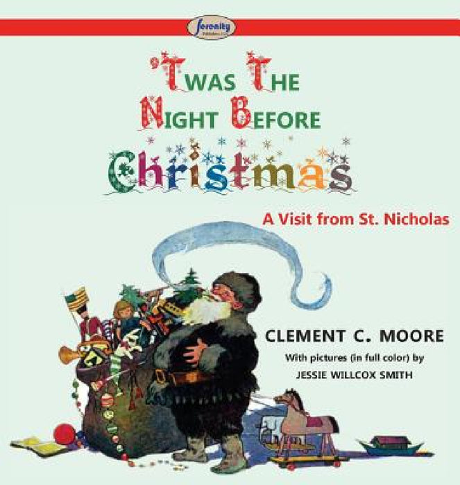 'Twas the Night before Christmas by Clement C. Moore, Jessie Willcox Smith