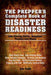 The Prepper's Complete Book of Disaster Readiness: Life-Saving Skills, Supplies, Tactics and Plans by Jim Cobb