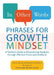 In Other Words: Phrases for Growth Mindset: A Teacher's Guide to Empowering Students Through Effective Praise and Feedback by Annie Brock