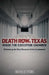 Death Row, Texas: Inside the Execution Chamber: Witnessing the Final Moments of the Condemned by Michelle Lyons