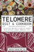 The Telomere Diet and Cookbook: A Scientific Approach to Slow Your Genetic Aging and Live a Longer, Healthier Life by Maggie Moon