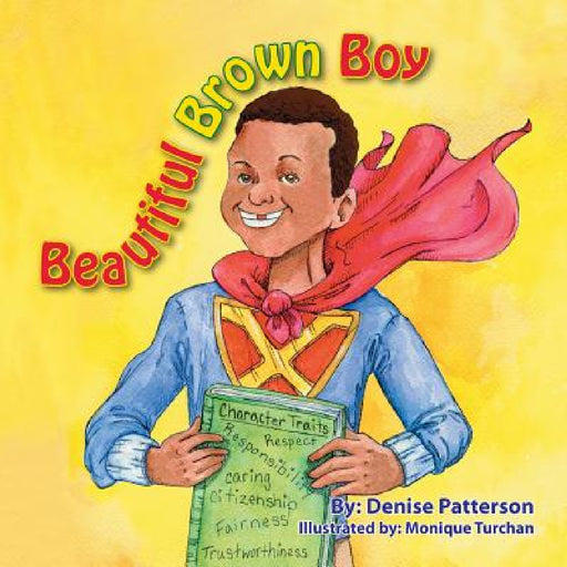 Beautiful Brown Boy by Denise Patterson, Monique Turchan