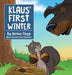 Klaus' First Winter by Denise Flagg