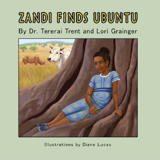 Zandi Finds Ubuntu by Tererai Trent, Lori Grainger