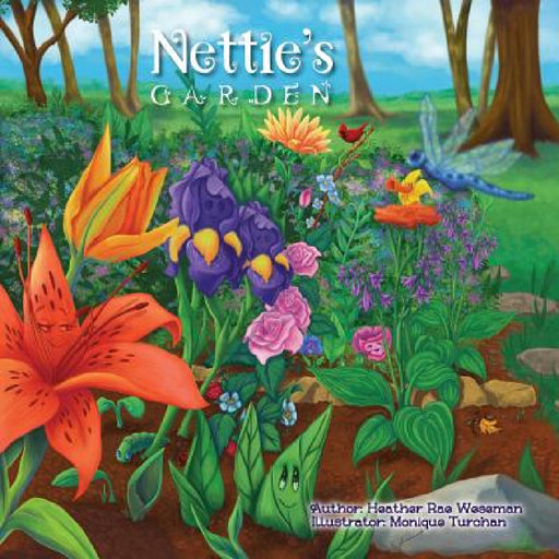 Nettie's Garden by Heather Rae Weseman