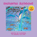 Enchanted Rainbows by Gabriella Eva Nagy