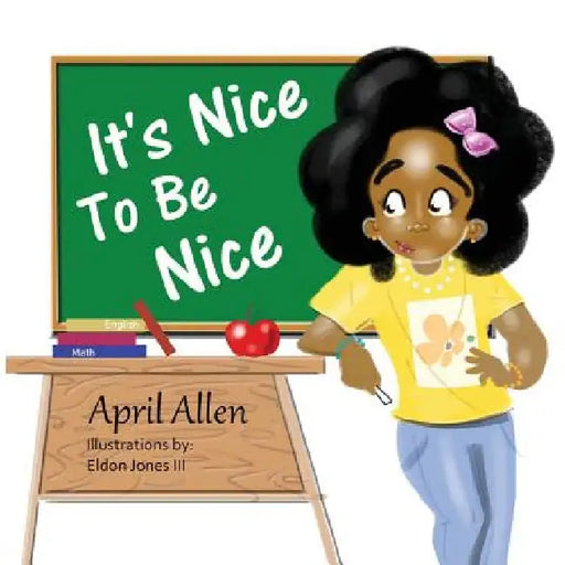 It's Nice To Be Nice by April Allen