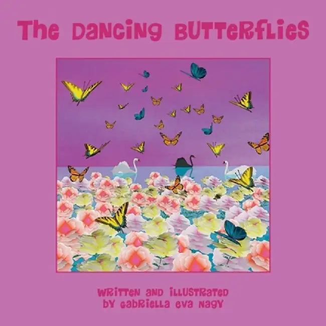 The Dancing Butterflies by Gabriella Eva Nagy