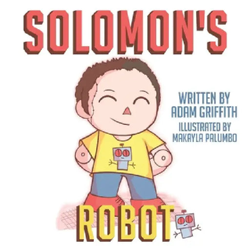 Solomon's Robot by Adam Griffith