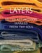Layers: Felted Art Projects Sparked from the Soul by Kristen Walsh
