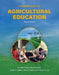 Foundations of Agricultural Education, Fourth Edition by B. Allen Talbert