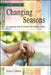 Changing Seasons: A Language Arts Curriculum for Healthy Aging, Revised Edition by Denise L. Calhoun