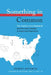 Something in Common: The Common Core Standards and the Next Chapter in American Education by Robert Rothman, James B. Hunt