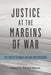Justice at the Margins of War: The Ethics of Espionage and Gray Zone Operations by Edward Barrett