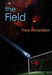 The Field by Tracy Richardson