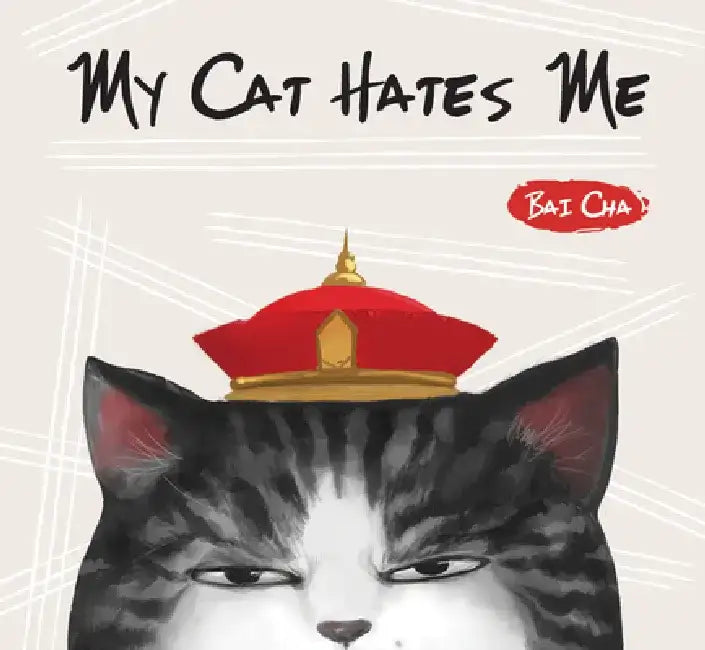 My Cat Hates Me by Bai Cha