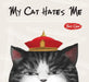 My Cat Hates Me by Bai Cha