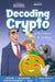 Decoding Crypto by Henri Arslanian