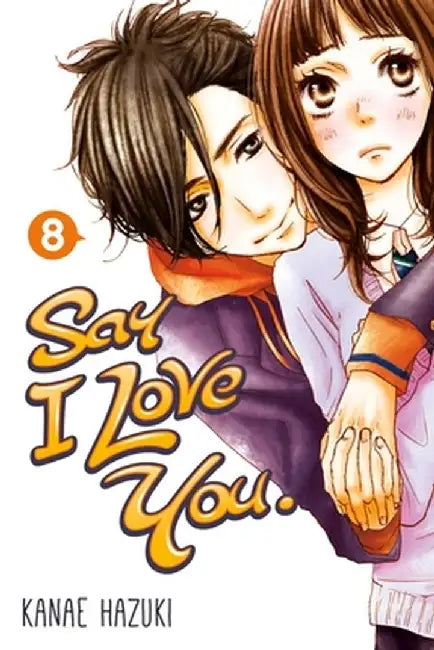 Say I Love You, Volume 8 by Kanae Hazuki